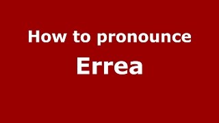 How to pronounce Errea