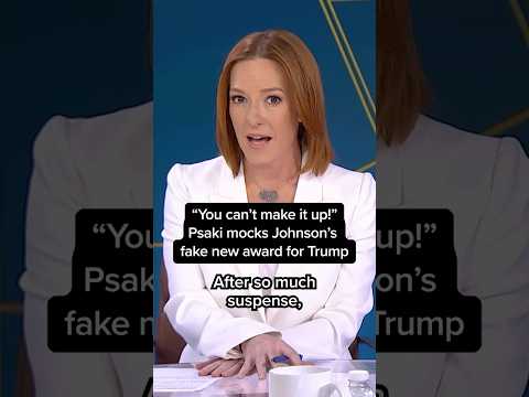 “You can't make it up!” Psaki mocks Johnson’s fake new award for Trump