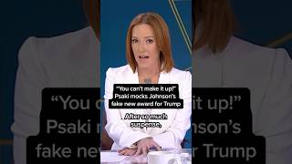 “You can't make it up!” Psaki mocks Johnson’s fake new award for Trump