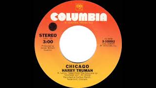 1975 HITS ARCHIVE: Harry Truman - Chicago (stereo 45)