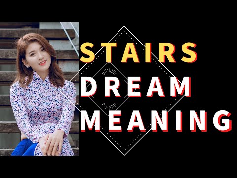 Dream about Stairs【Unlocking the Mystery】Stairs Dreams Interpretation