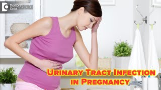 Urinary Tract Infection in Pregnancy | Signs, Symptoms, Complications & Treatment- Dr. H S Chandrika
