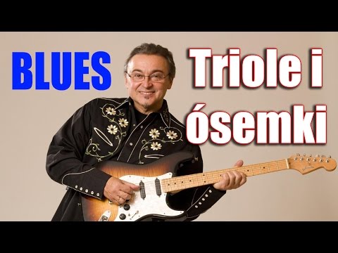 Nauka bluesa na gitarze cz.1 - Podział triolowy i ósemkowy - Leszek Cichonski