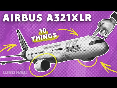 10 Things You Must Know About The Airbus A321XLR