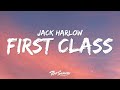 Jack Harlow First Class Lyrics 1 Hour Version