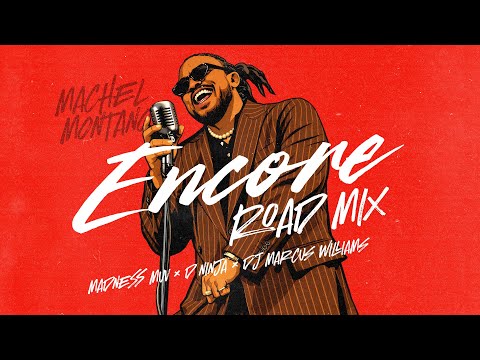 Machel Montano - Encore (Road Mix) - Madness MUV x D Ninja x DJ Marcus Williams | Soca 2026
