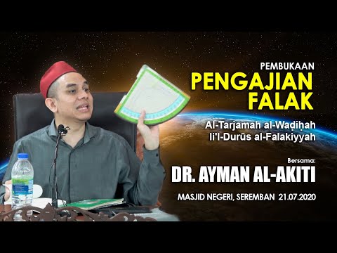 USTAZ DR. AYMAN AL-AKITI - PEMBUKAAN KULIAH FALAK (Al-Tarjamah al-Waḍiḥah li'l-Durūs al-Falakiyyah)