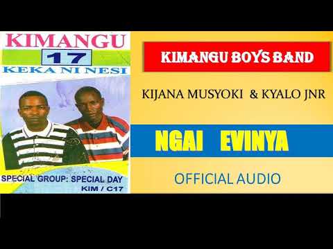 NGAI EVINYA  BY KIMANGU BOYS BAND  VOL 17