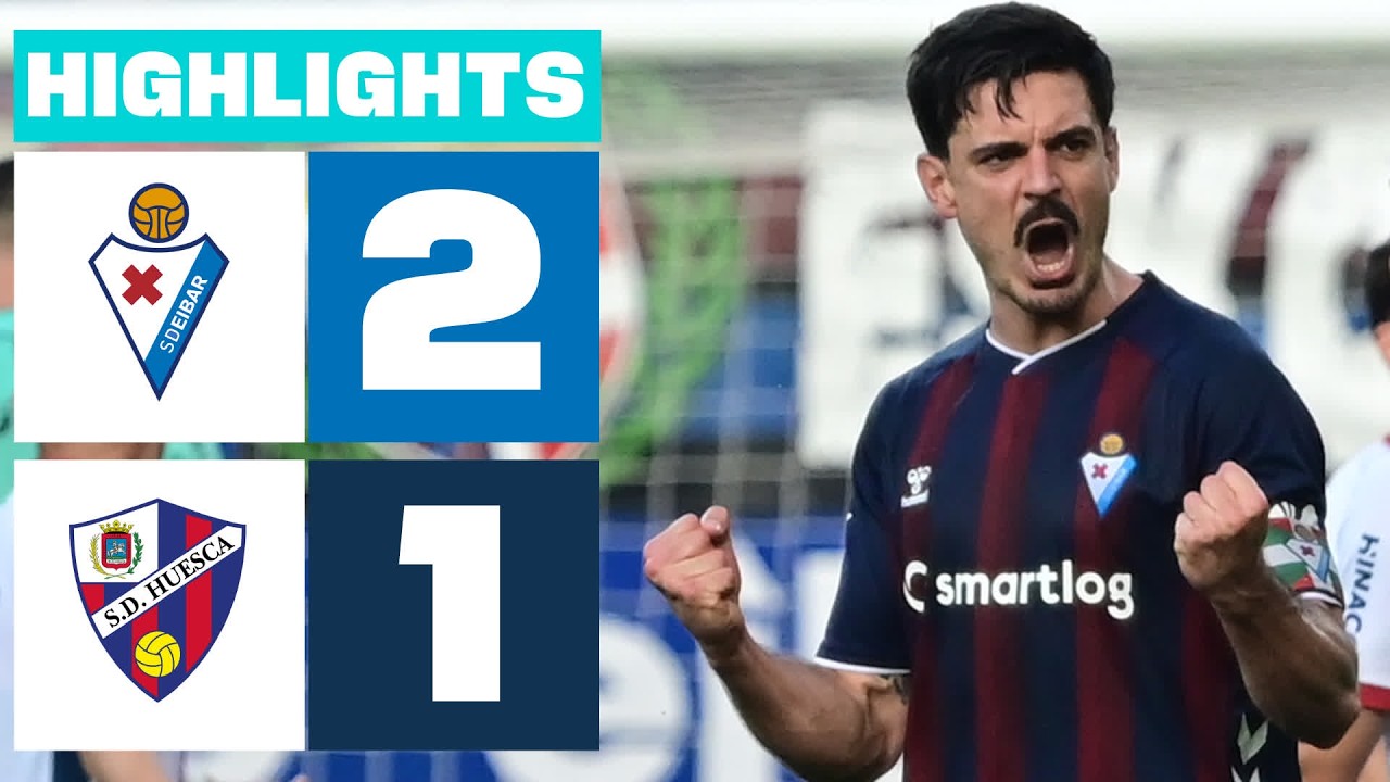 Eibar vs Huesca Highlights