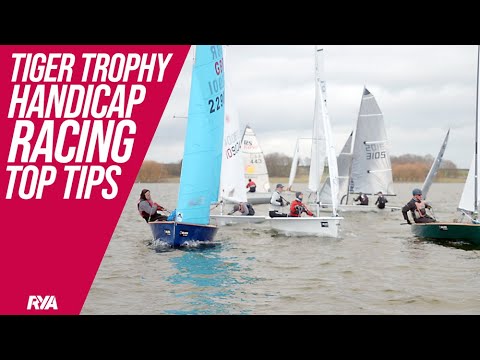 TIGER TROPHY HANDICAP DINGHY RACING TOP TIPS from National Champions at Rutland Sailing Club