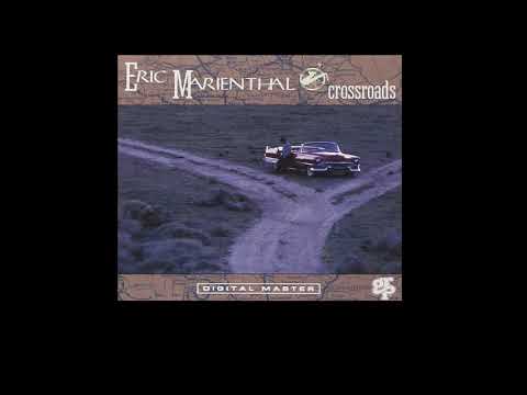 Eric Marienthal - Crossroads [FULL ALBUM]