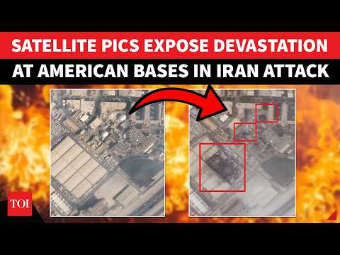 US Bases ‘In Ruins’, Show Satellite Images After Explosive Iran Attacks; First Proof Of Devastation