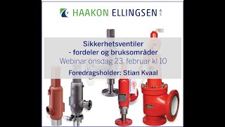 Haakon Ellingsen AS   Webinar Sikkerhetsventiler