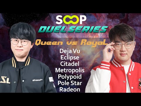 Queen vs RoyaL - SOOP Duel Series Bo7 - Starcraft Broodwar