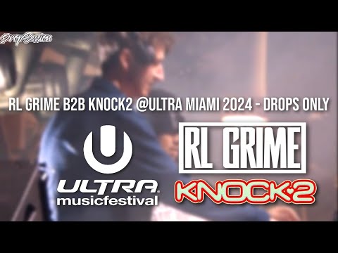 RL Grime b2b Knock2 @Ultra Miami 2024 - Drops Only