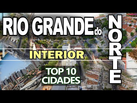 TOP 10 cidades do INTERIOR do RN pra morar. Você vai se SURPREENDER!!!