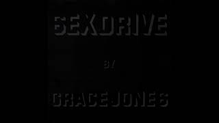 Grace Jones - Sex Drive (Hard Drive Mix)