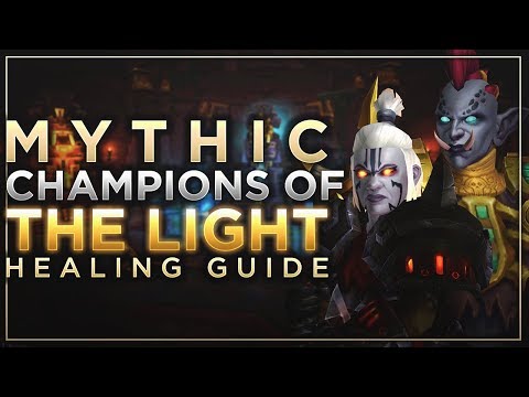 [BfA] Mythic Champions Healing Guide