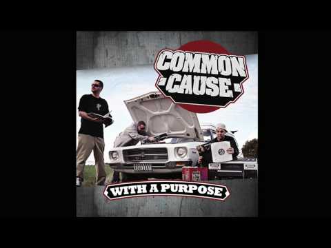 Common Cause - With A Purpose ft. Dj Kansel