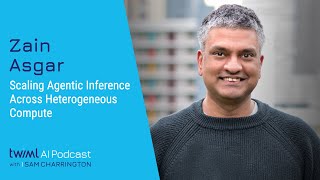 Scaling Agentic Inference Across Heterogeneous Compute [Zain Asgar] - 757