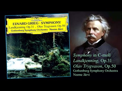 GRIEG : Symphony in C-moll Landkjenning, Trygvason ~ Gothenburg Symphony Orchestra, Neeme Järvi