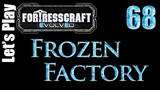 FortressCraft Evolved : Frozen Factory - Ep 68 Building The ARC