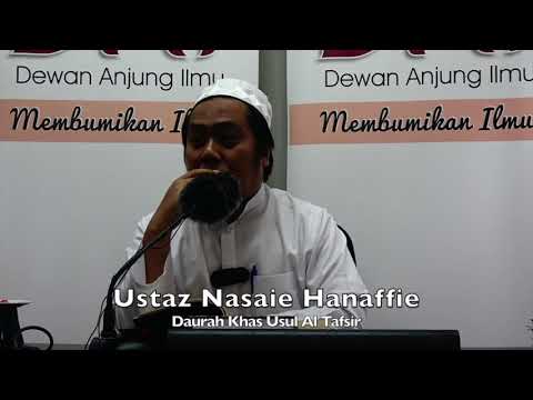 20190908 Ustaz Nasaie Hanaffie : Daurah Khas Usul Al Tafsir