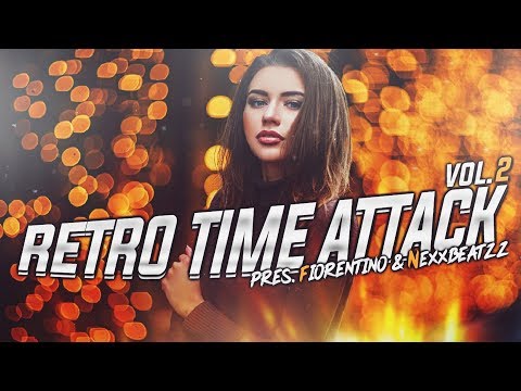 FIORENTINO & NEXXBEATZZ  pres.  RETRO TIME ATTACK vol. 2