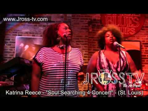 James Ross @ Katrina Reece - "Live @ Soul Searching" - www.Jross-tv.com (St. Louis)
