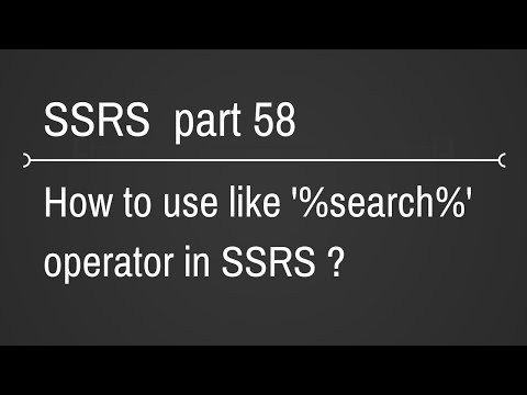 SSRS Passing Parameters using like statement to Report Part 58
