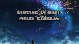 Download lagu Bintang Di hati - Melly Goeslaw  || Video Lirik mp3