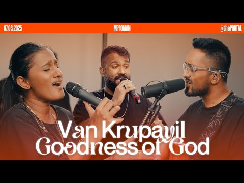 Van Krupayil (Daivathinu Sthothram) | Goodness of God - MPF Worship | Qoheletha | Joshua Andrews