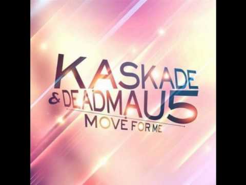 move for me (santiago & Bushido Mix) - Kaskade feat. Deadmau5