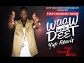 Kruh Mandiou Mauri ft Xuman & NFU - Waaw wala Deet (Yup Remix)