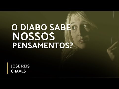 O DIABO SABE NOSSOS PENSAMENTOS? (04/08/2019)