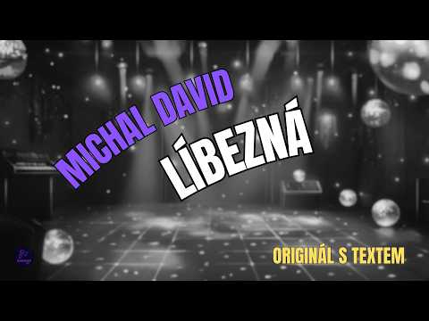 ???? Michal David – Líbezná | Originál s textem ????