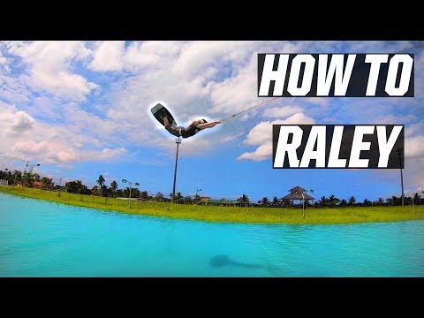 HOW TO RALEY - WAKEBOARDING - KICKER - CABLE