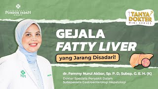 Download lagu Fatty Liver - Causes and Symptoms - Dr. Femmy Nurul Akbar, Sp. P. D, Subsp. G. E. H. (K) mp3
