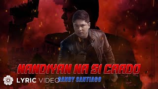 Download lagu Nandiyan Na Si Cardo - Randy Santiago (Lyrics) | From 'FPJ's Ang Probinsyano, Tuloy ang Laban' mp3