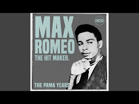 The Pama Years: Max Romeo - The Hit Maker (Continuous Mix)