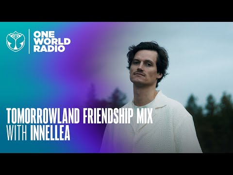 Tomorrowland - Friendship Mix - Innellea