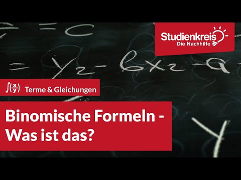 Binomische Formeln - Was ist das? | Mathe verstehen mit dem Studienkreis