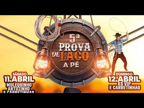 5ª PROVA DE LAÇO A PÉ  // RANCHO CATARINA // BALSAS - MA