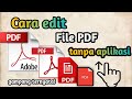 CARA EDIT FILE PDF TANPA APLIKASI TAMBAHAN | TUTORIAL ANDROID CARA EDIT FILE PDF TANPA APLIKASI TAMBAHAN | TUTORIAL ANDROID