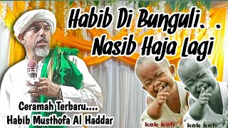 Download lagu Ceramah terbaru Habib Musthofa Al Haddar|| Habib di bunguli Nasib haja lagi #ceramahterbaru mp3