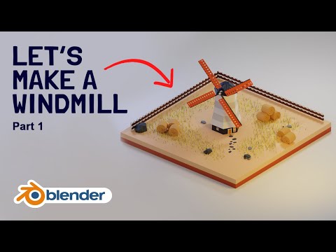 Let's make a Windmill (Part 1) | Modeling | Blender 3D | Low poly
