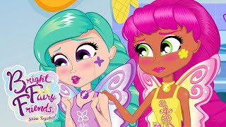 Best Friends For Life | Bright Fairy Friends Full Episodes