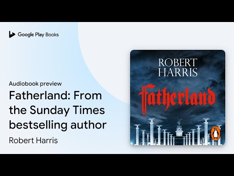 Fatherland by Robert Harris · Audiobook preview