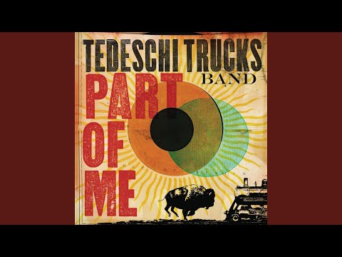 Part Of Me - Tedeschi Trucks Band