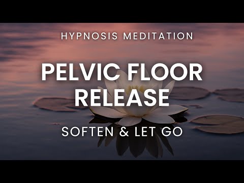 Pelvic Floor Release Hypnosis | Restore Safety, Soften Holding & Trust Your Body Again